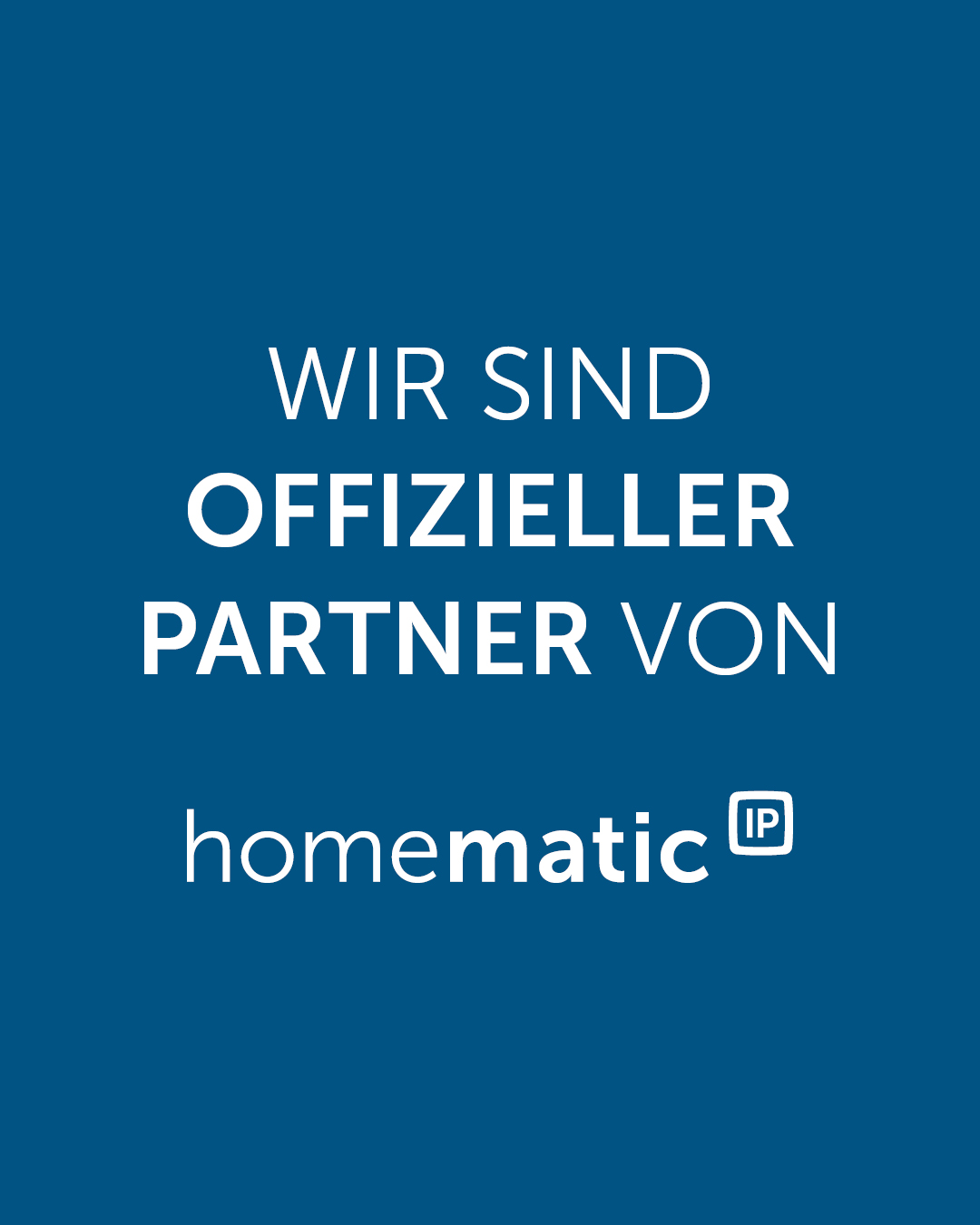 Wir sind offizieller Partner von Homematic